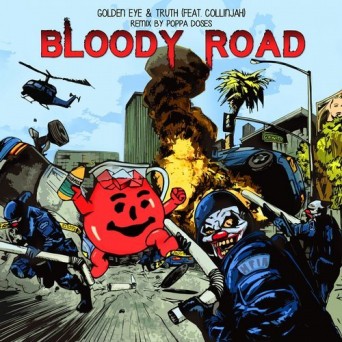 Truth & Golden Eye – Bloody Road (feat. Collinjah)