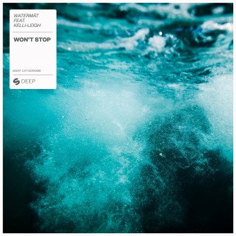 Watermät feat. Kelli-Leigh – Won’t Stop
