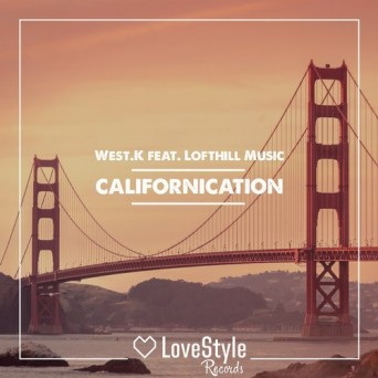West.K & Lofthill Music – Californication