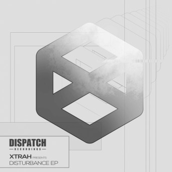 Xtrah – Disturbance EP