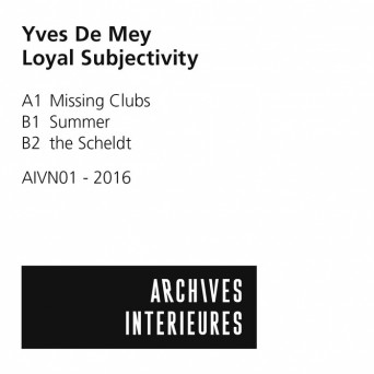 Yves De Mey – Loyal Subjectivity