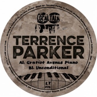 Terrence Parker – Gratiot Avenue Piano / Unconditional