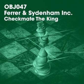 Dennis Ferrer & Jerome Sydenham – Checkmate The King