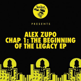 Alex Zupo – Chap 1: The Beginning Of The Legacy EP