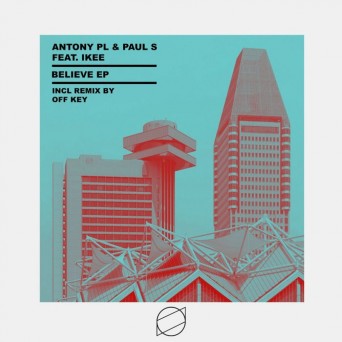 Antony PL – Believe EP