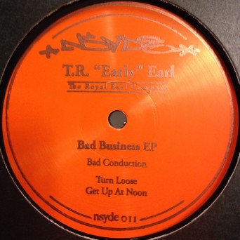 Tr Early Earl – Bad Business