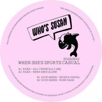 Raär & Rick Sheen – When She’s Sports Casual