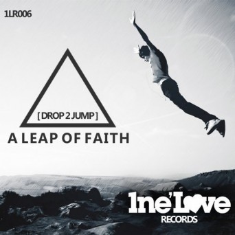Drop 2 Jump – A Leap Of Faith