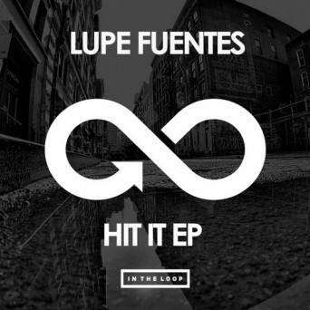 Lupe Fuentes – Hit It EP