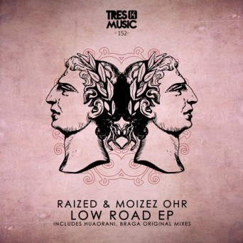 Raized, Moizez Ohr – Low Road