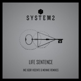 System2 – Life Sentence