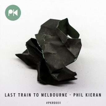 Phil Kieran – Last Train to Melbourne EP