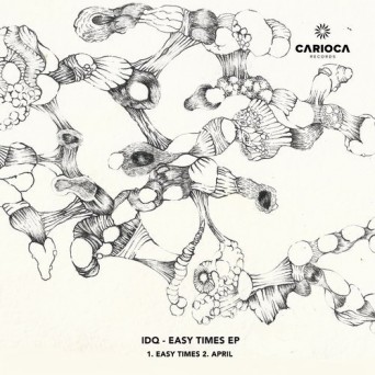 IDQ – Easy Times EP