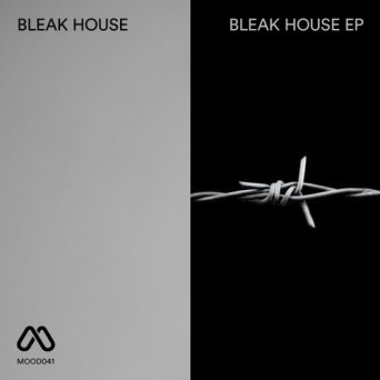 Bleak House – Bleak House EP