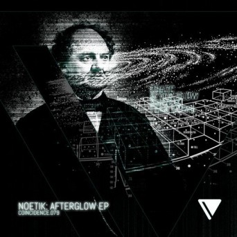 Noetik – Afterglow EP