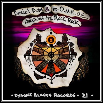 Daniel Dubb & m.O.N.R.O.E. – Around the Black Rock