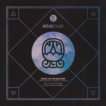Death On The Balcony – They Mostly Come Out Night incl. Kevin Yost and Pattern Drama Remixes