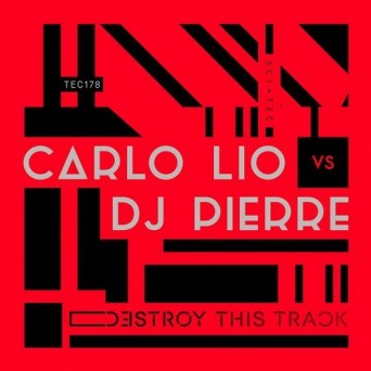 Carlo Lio – Destroy This Track