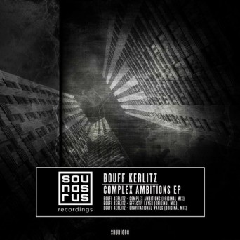 Bouff Kerlitz – Complex Ambitions EP