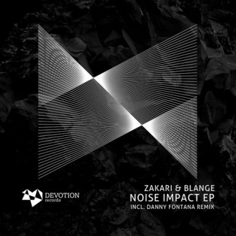 Zakari&Blange – Noise Impact EP