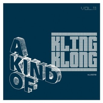 A Kind of Kling Klong Vol. 11