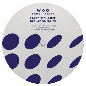 Isaac Tichauer – Belladonna EP