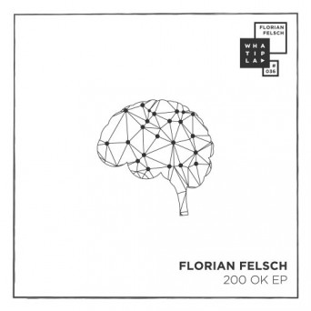 Florian Felsch – 200 OK