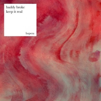 Buddy Broke – Keep It Real