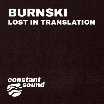 Burnski – Lost In Translation