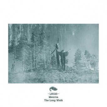 Menrva – The Long Walk EP