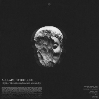 Acclaim To The Gods – Light Of Divinities And Ancient Knowledge