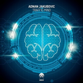 Adnan Jakubovic – Traffic Mind