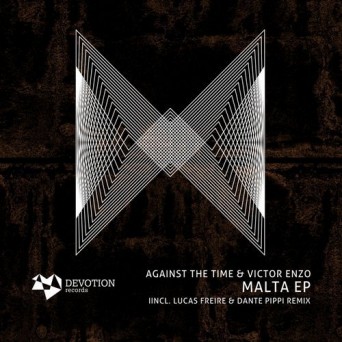 Against The Time & Victor Enzo – Malta EP