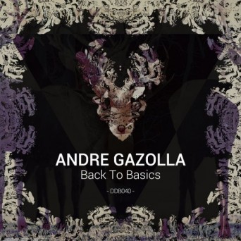 Andre Gazolla – Back To Basics
