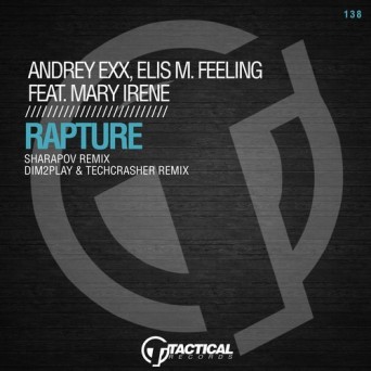 Andrey Exx, Elis M. Feeling Feat. Mary – Rapture Irene (Remixes)