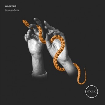 Bageera – Seeing Is Believing EP