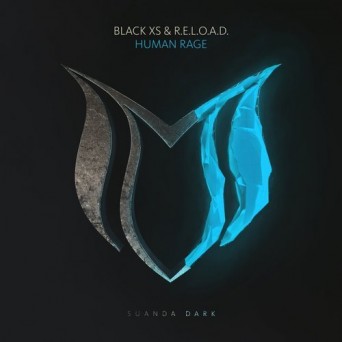 Black XS & R.E.L.O.A.D. – Human Rage