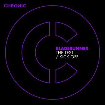 Bladerunner – The Test / Kick Off