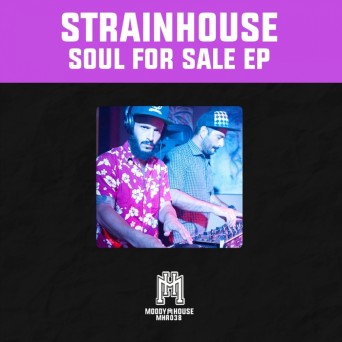 Strainhouse – Soul For Sale EP