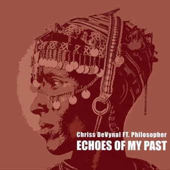 Chriss DeVynal – Echoes Of My Past