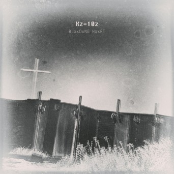 Xz=10z – BLxxDxNG HxxRT