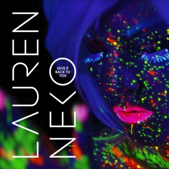Lauren Neko – Give It Back To You