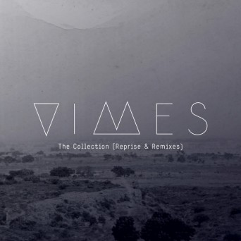 VIMES – The Collection (Reprise & Remixes)