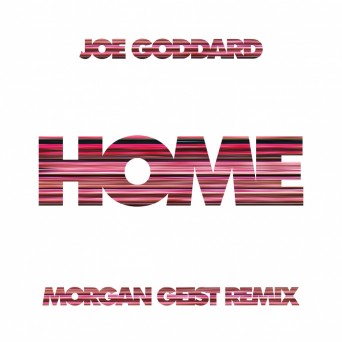 Joe Goddard – Home (Morgan Geist Remix)