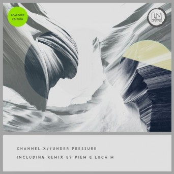 Channel X – Under Pressure