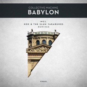Collective Machine – Babylon