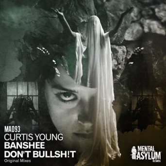 Curtis Young – Banshee / Don’t Bullsh!t EP