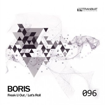 DJ Boris – Freak U Out / Let’s Roll