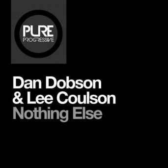 Dan Dobson & Lee Coulson – Nothing Else