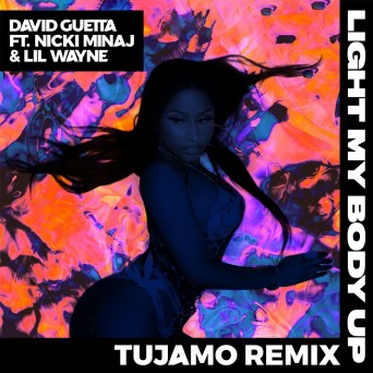 David Guetta ft. Nicki Minaj & Lil Wayne – Light My Body Up (Tujamo Remix)